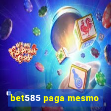 bet585 paga mesmo